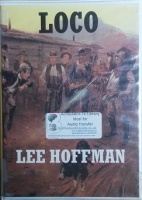 Loco written by Lee Hoffman performed by William Dufris on Cassette (Unabridged)